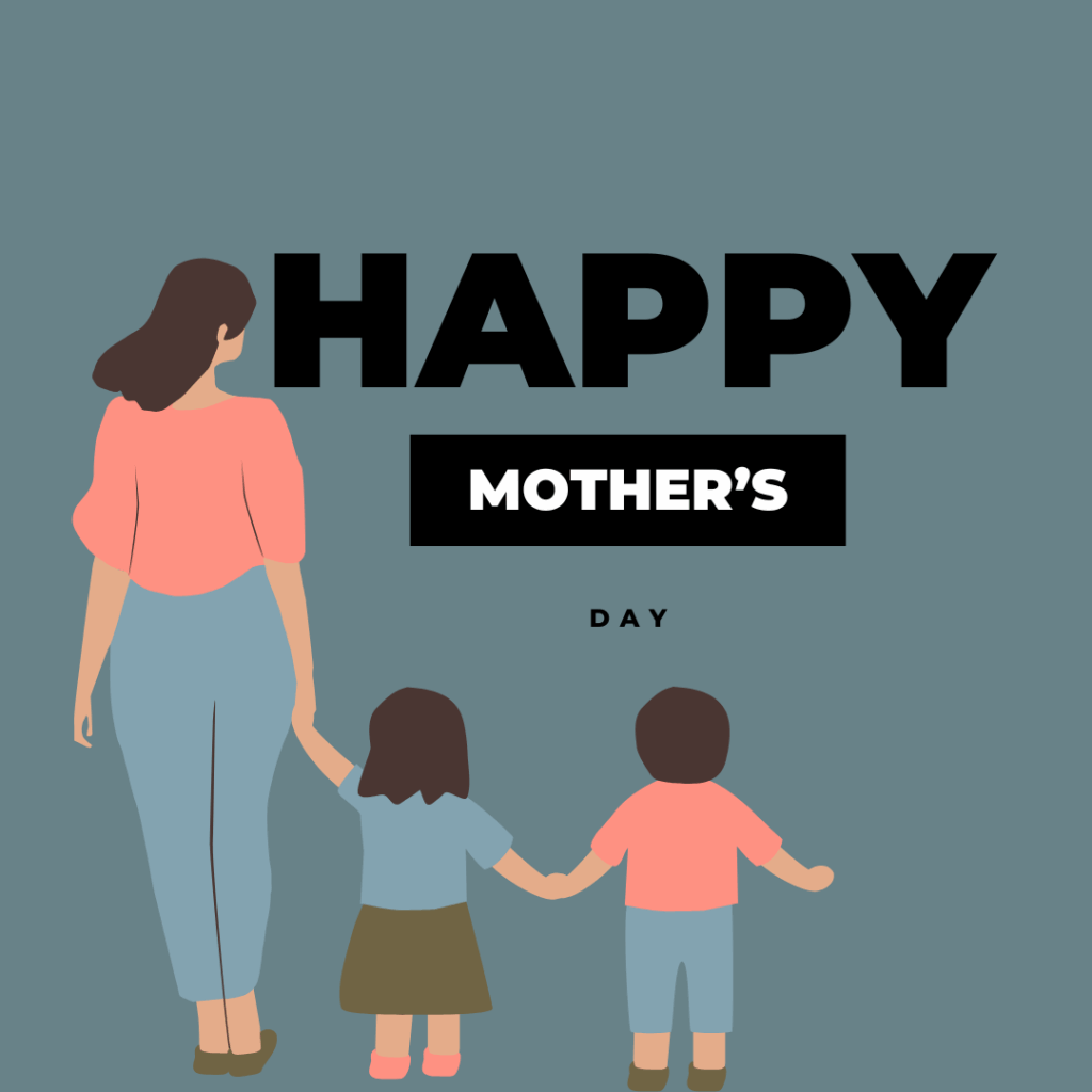Happy Mother's Day