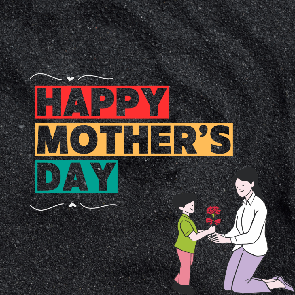 Happy Mother's Day