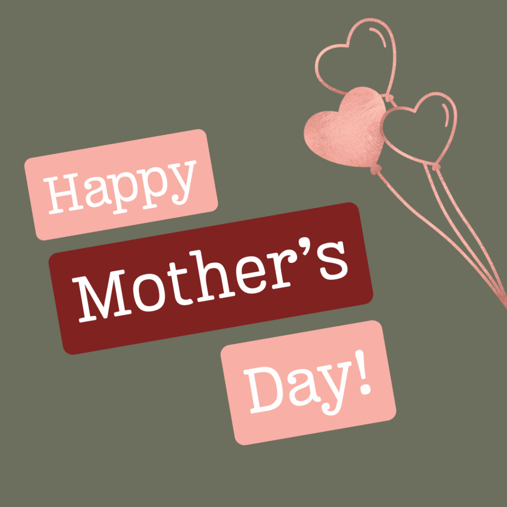Happy Mother's Day