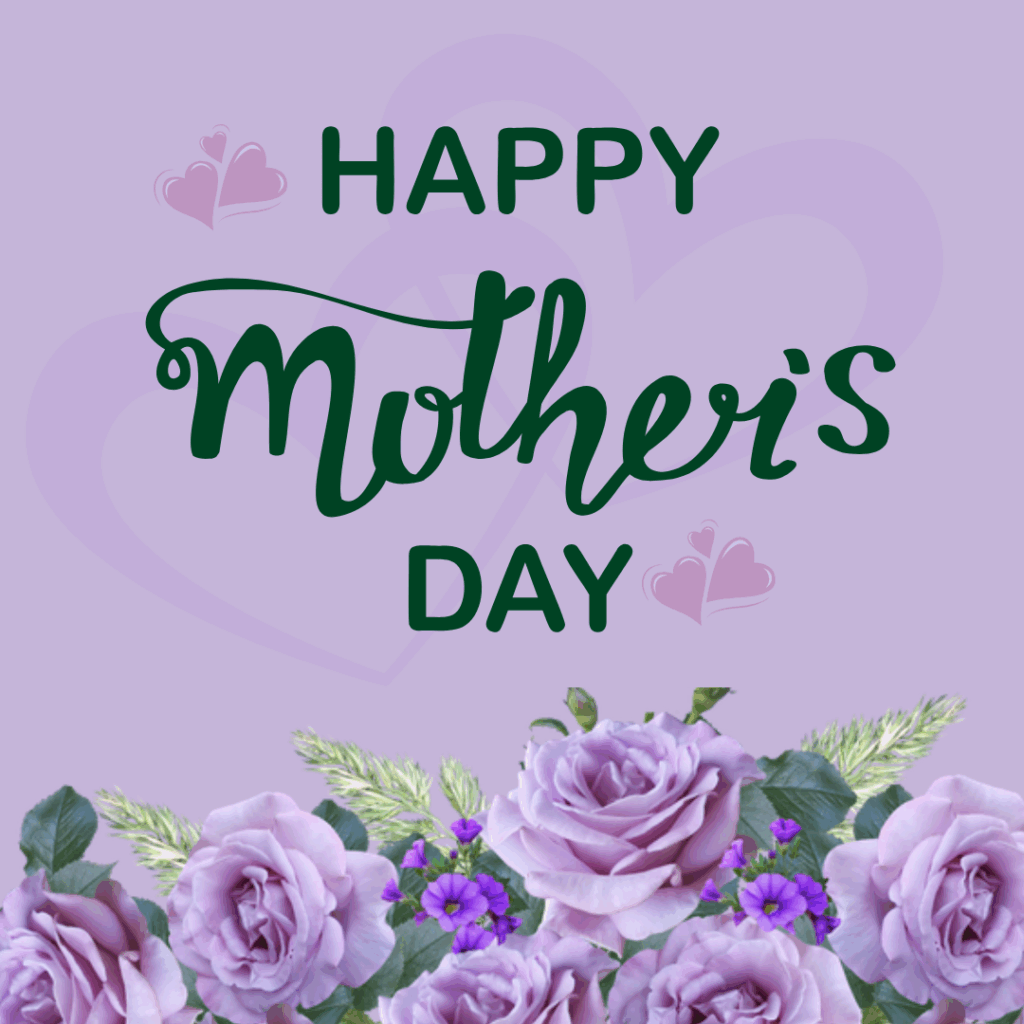 Happy Mother's Day 2025