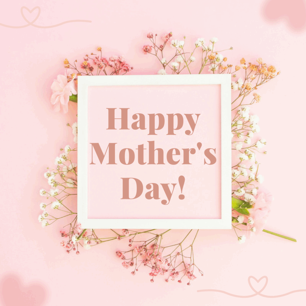 Happy Mother's Day