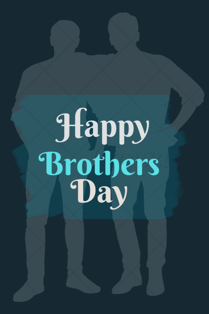 Brothers Day 2025