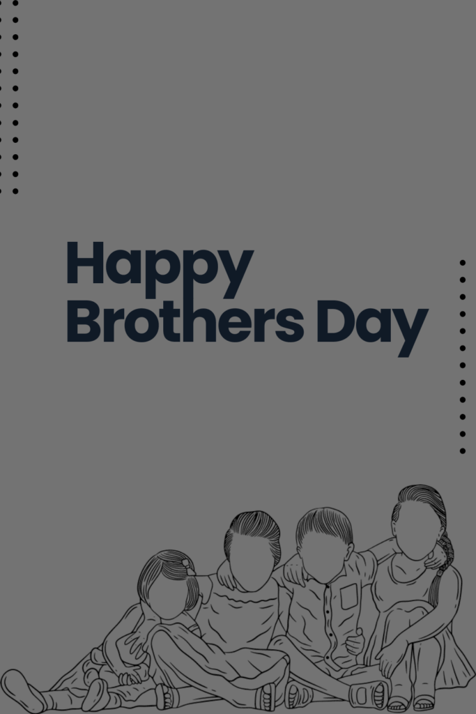 Brothers Day 2025
